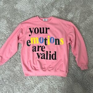 Mayfair emotions are valid crew neck